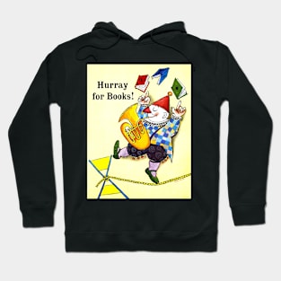 Hurray for books! Juggling clown, tightrope, & bassoon 1960 Hoodie